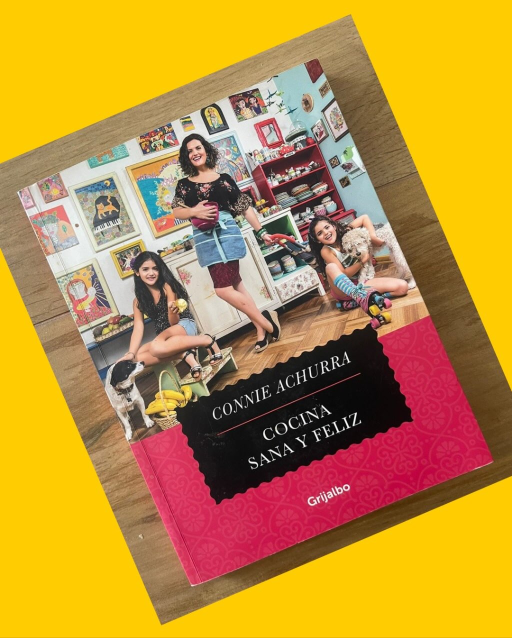 Libro “Cocina sana y feliz” de Connie Achurra